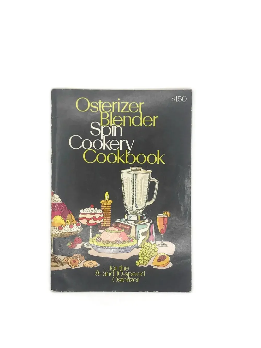 Vintage 1973 Osterizer Blender Cookbook: Spin Cookery Recipes